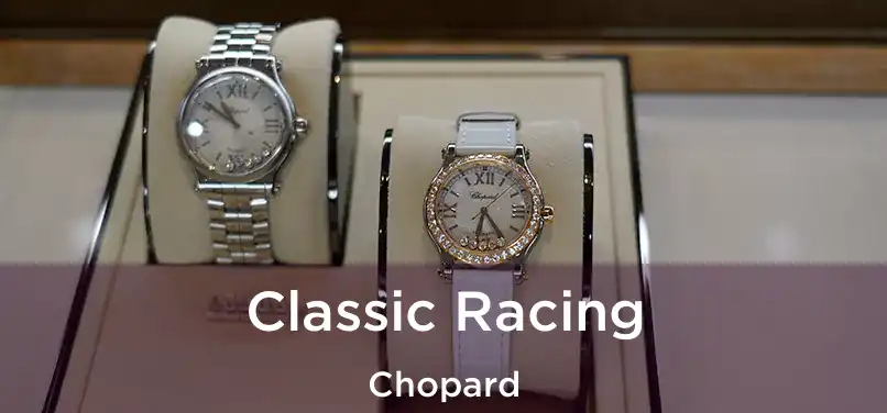 Classic Racing Chopard