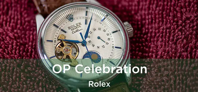 OP Celebration Rolex