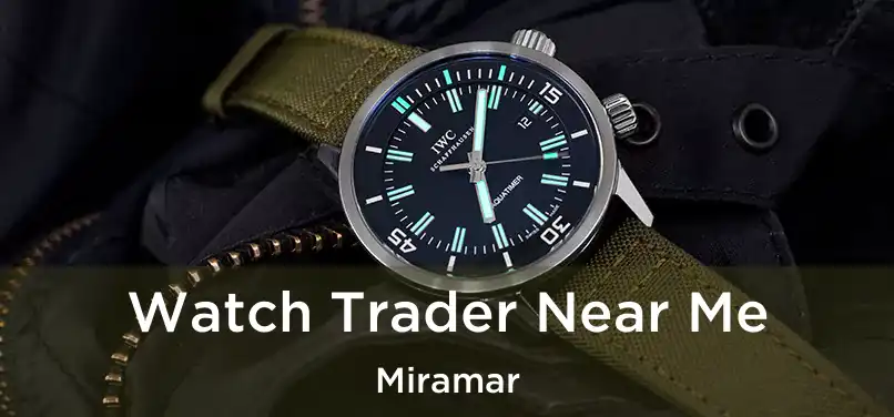 Watch Trader Near Me Miramar